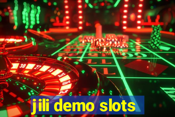 jili demo slots